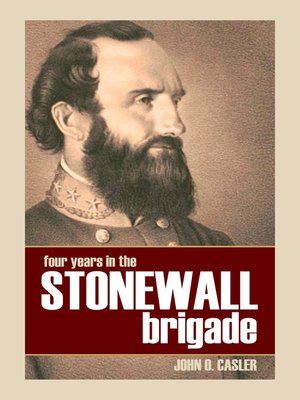 cover image of Four Years in the Stonewall Brigade